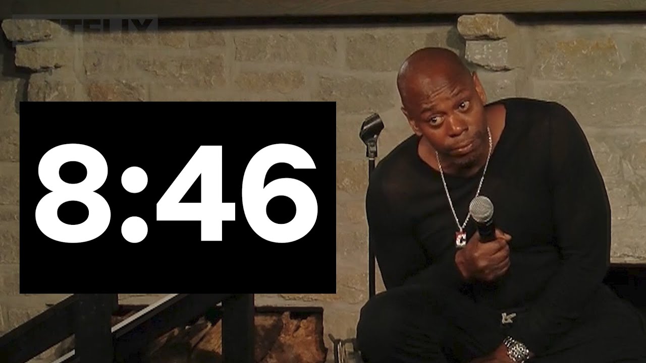 8:46 – Dave Chappelle