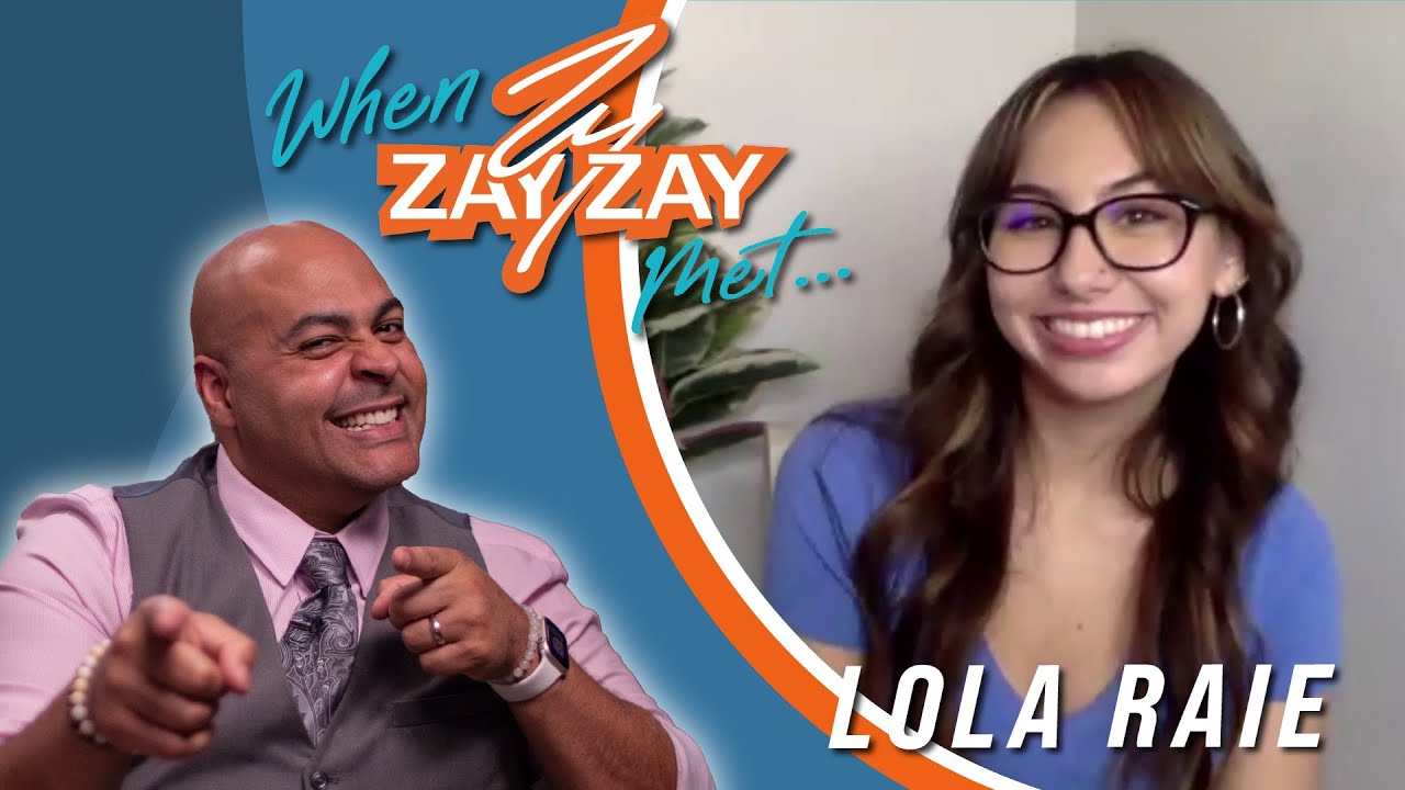 When Zay Zay met… Lola Raie